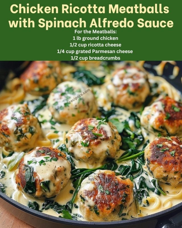 Chicken Ricotta Meatballs With Spinach Alfredo Sauce Recipecs 4848